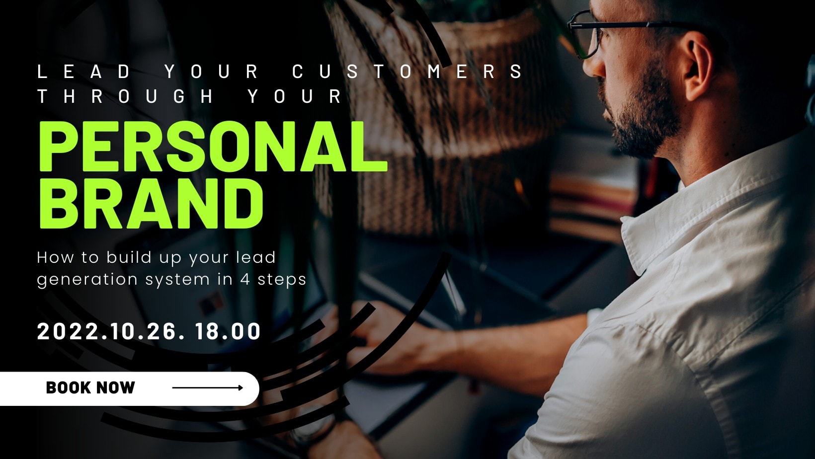LEAD YOUR CUSTOMERS THROUGH YOUR PERSONAL BRAND 👥 26 OCT